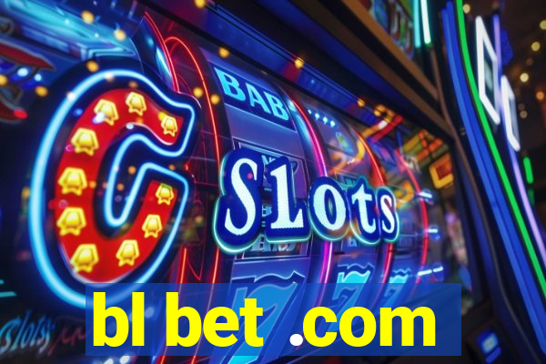 bl bet .com